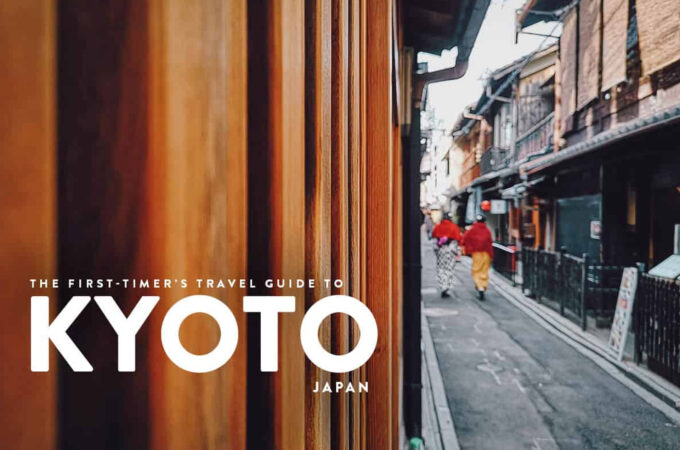 The First-Timer’s Kyoto Travel Guide (2021)