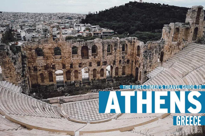 The First-Timer’s Athens Travel Guide (2021)