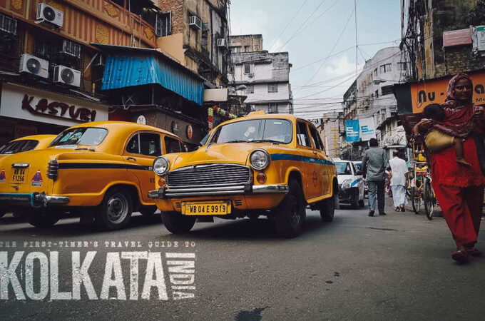 The First-Timer’s Travel Guide to Kolkata (Calcutta), India (2021)
