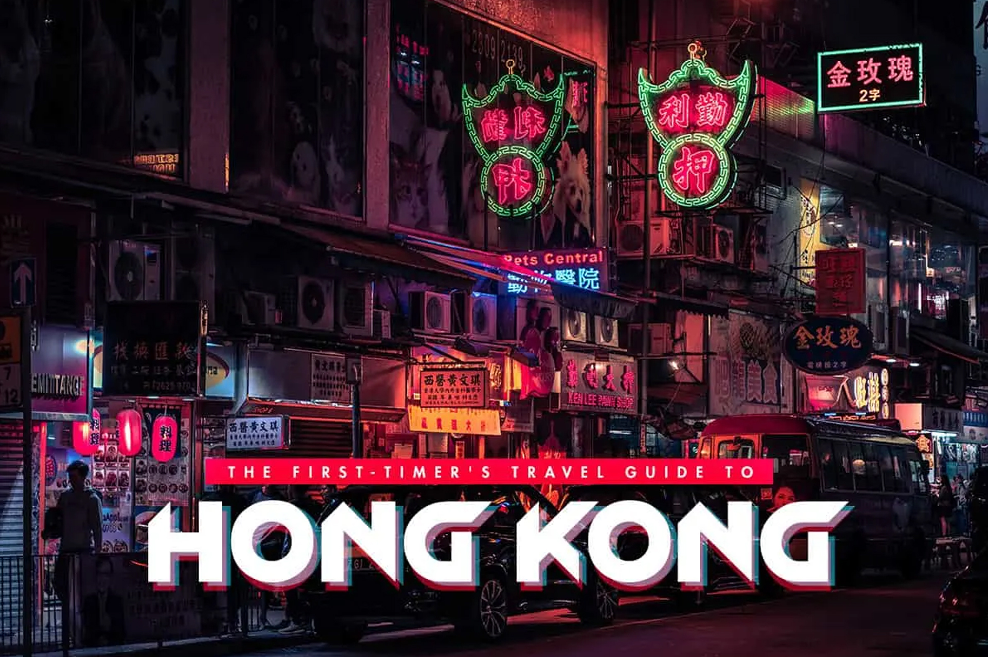 The First-Timer’s Travel Guide to Hong Kong (2021)