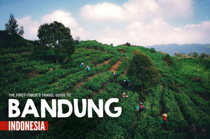 The First-Timer’s Travel Guide to Bandung, Indonesia (2021)