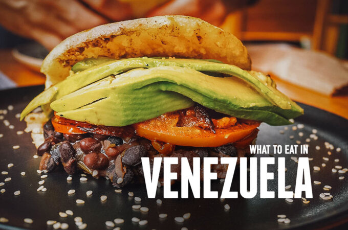 Food in Venezuela: 15 Traditional Dishes to Look Out For
