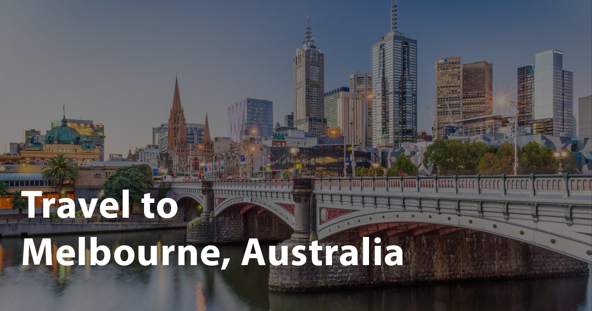 Travel to Melbourne, Australia