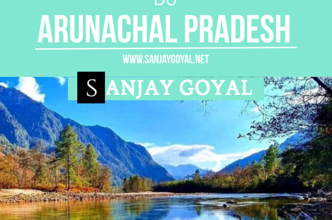 An Insight into Arunachal Pradesh Tourism