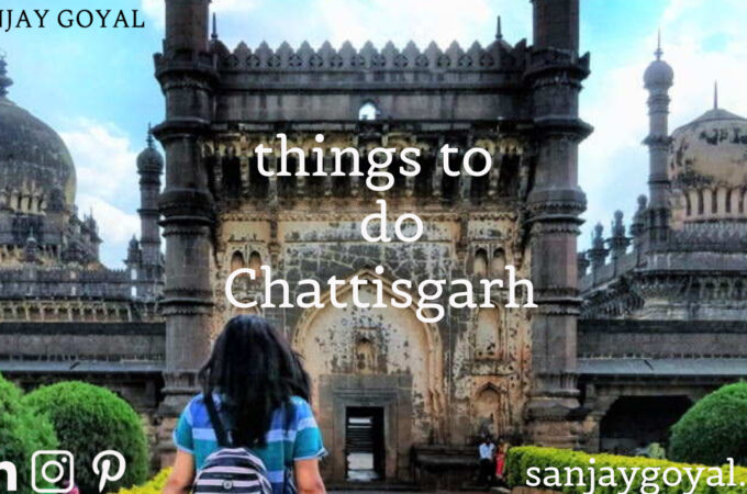 15Best Things To Do In Chhattisgarh