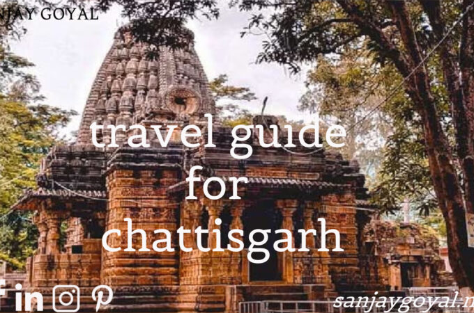 A travel Guide to Chhattisgarh