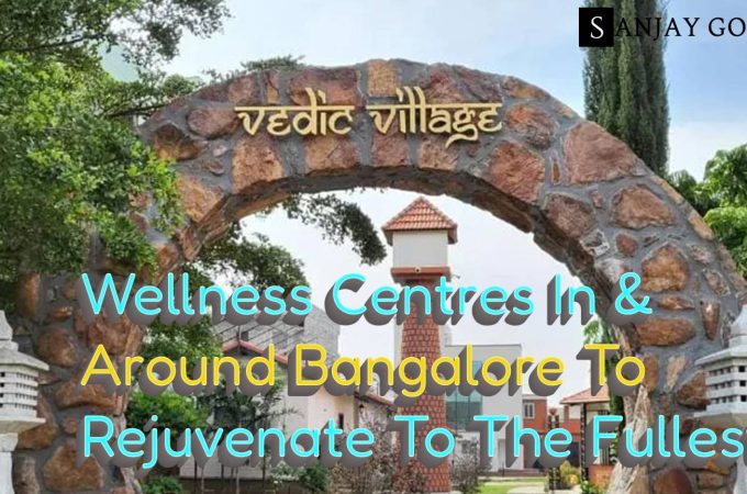 7 Wellness Centres In & Around Bangalore To Rejuvenate To The Fullest
