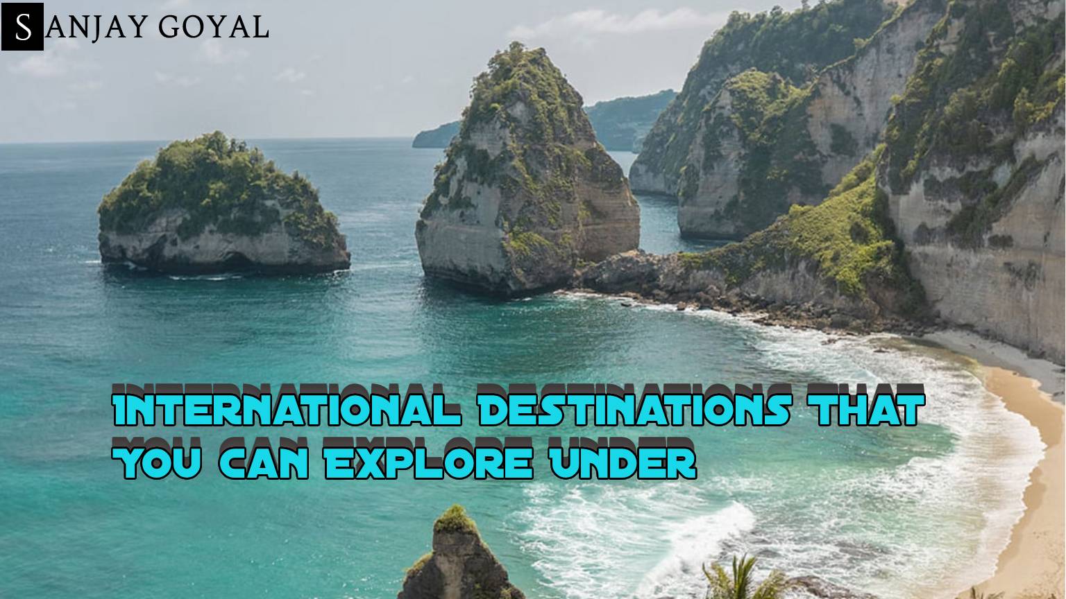10 International Destinations That You Can Explore Under 1 Lakh From India