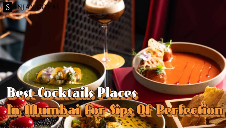 16 Best Cocktails Places In Mumbai For Sips Of Perfection