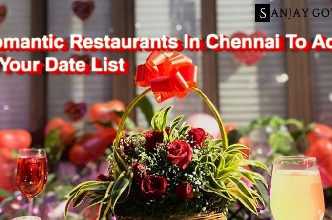 12 Romantic Restaurants In Chennai To Add To Your Date List
